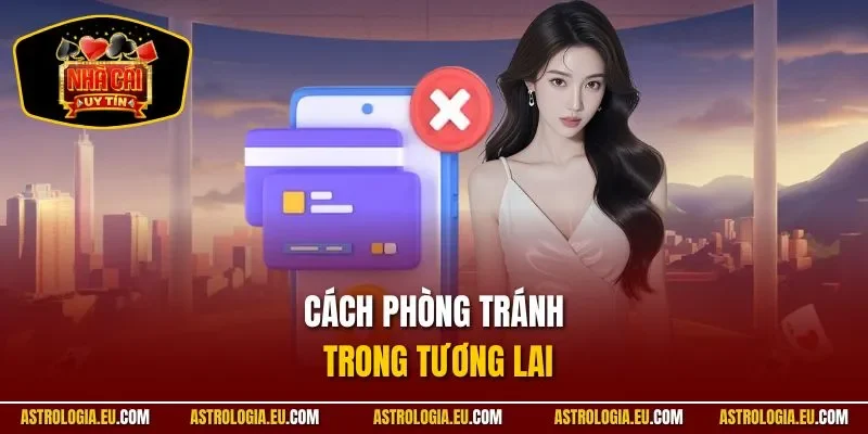 Cách phòng tránh trong tương lai