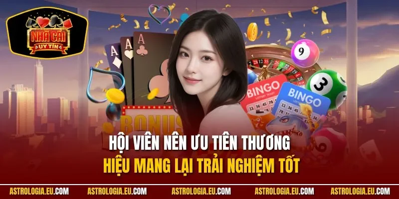 Hội viên nên ưu tiên thương hiệu mang lại trải nghiệm tốt