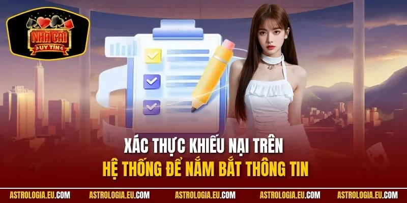 Xác thực khiếu nại trên hệ thống để nắm bắt thông tin